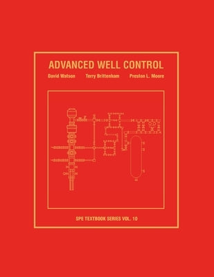 Advanced Well Control: Textbook 10 by Watson, Dave