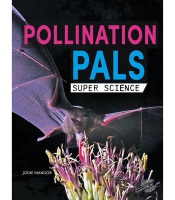 Pollination Pals by Mangor, Jodie