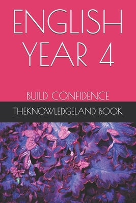 English Year 4(age 8 - 9): Build Confidence by Hamad, Yussuf