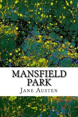 Mansfield Park: (Jane Austen Classics Collection) by Austen, Jane