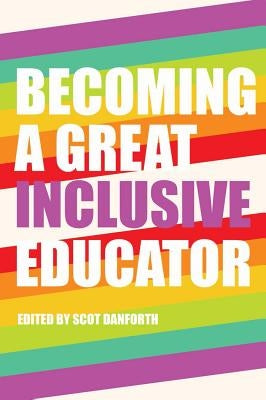 Becoming a Great Inclusive Educator by Gabel, Susan L.