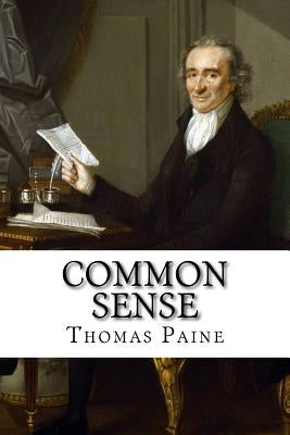 Common Sense Thomas Paine by Benitez, Paula