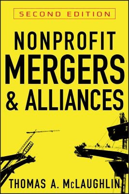 Nonprofit Mergers and Alliances by McLaughlin, Thomas a.