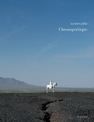 Olivier Leroi: Chronopoétique by Leroi, Olivier