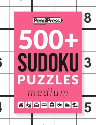 500+ Sudoku Puzzles Book Medium: Sudoku Puzzle Book Medium (with answers) by Books, Sudoku Puzzle
