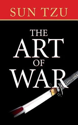 The Art of War by Tzu, Sun