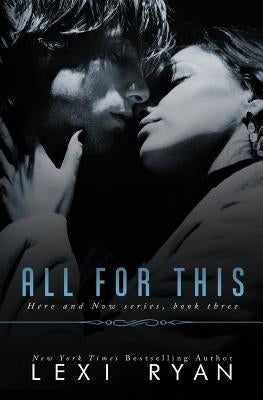 All for This by Ryan, Lexi