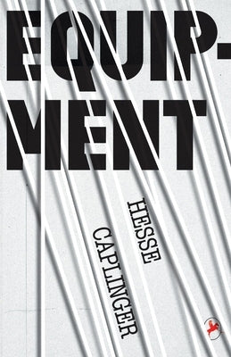 Equipment: Volume 1 by Caplinger, Hesse