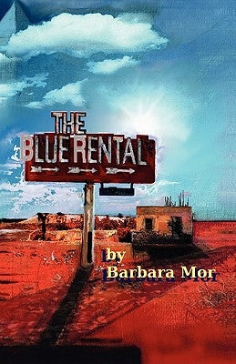 The Blue Rental by Mor, Barbara