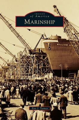 Marinship by Torney, Eric J.