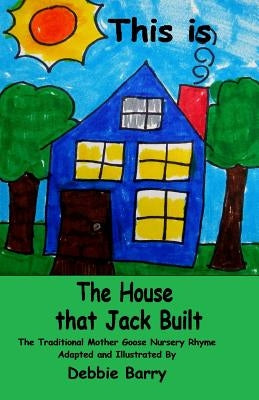 This is the House that Jack Built by Barry, Debbie