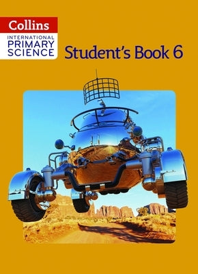Collins International Primary Science - Student's Book 6 by Morrison, Karen