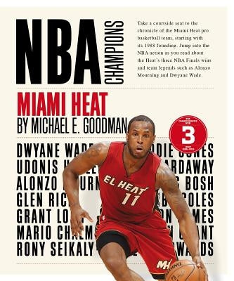 Miami Heat by Goodman, Michael E.