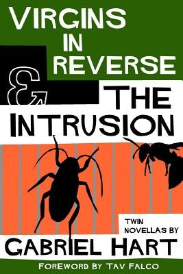 Virgins In Reverse & The Intrusion by Hart, Gabriel