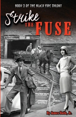 Strike the Fuse by Rada, James