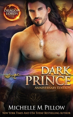 Dark Prince: A Qurilixen World Novel (Anniversary Edition) by Pillow, Michelle M.