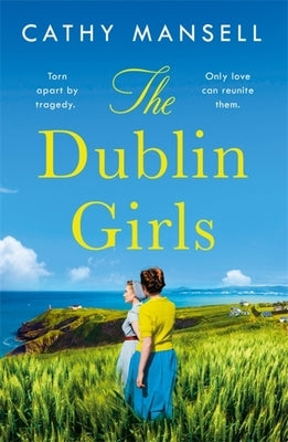 The Dublin Girls by Mansell, Cathy