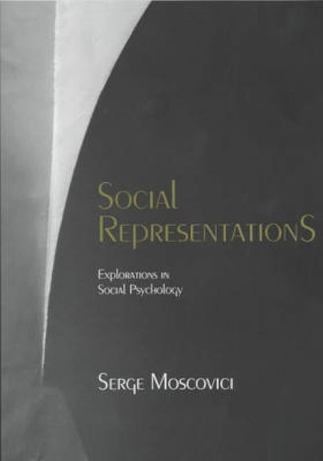 Social Representations: Explorations in Social Psychology by Duveen, Gerard