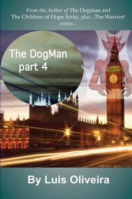 The Dogman 4 by Oliveira, Luis