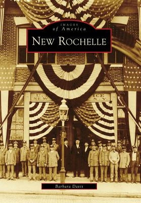 New Rochelle by Davis, Barbara