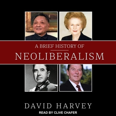 A Brief History of Neoliberalism by Harvey, David