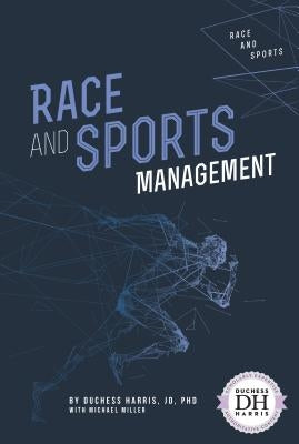 Race and Sports Management by Harris, Duchess