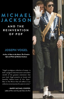 Michael Jackson and the Reinvention of Pop by Vogel, Joseph
