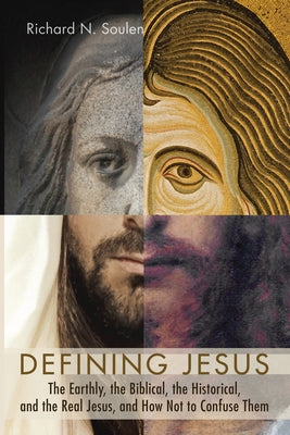 Defining Jesus by Soulen, Richard N.