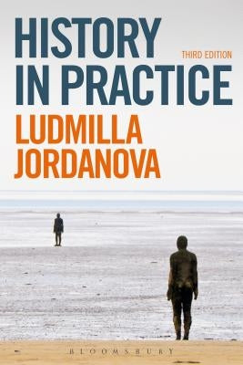 History in Practice by Jordanova, Ludmilla
