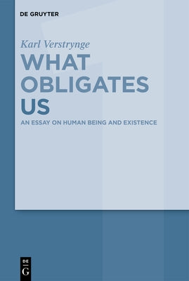 An Essay on Human Being and Existence by Verstrynge, Karl