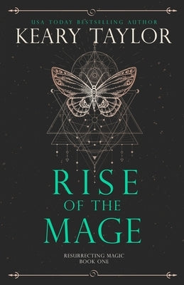 Rise of the Mage by Taylor, Keary