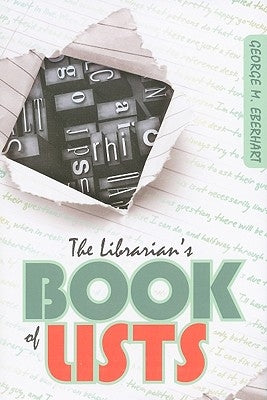 The Librarian's Book of Lists by Eberhart, George M.