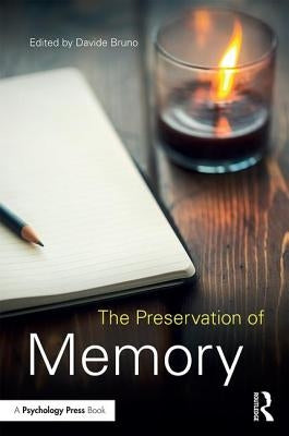 The Preservation of Memory by Bruno, Davide