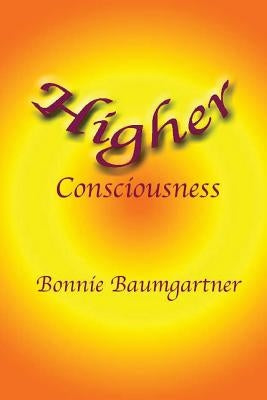 Higher Consciousness by Baumgartner, Bonnie