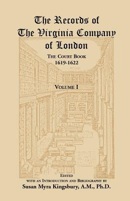 The Records of the Virginia Company of London, the Court Book, 1619-1622 by Kingsbury, Susan M.