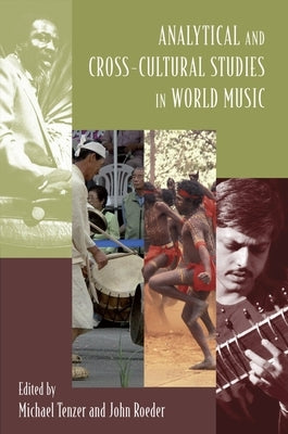 Analytical and Cross-Cultural Studies in World Music by Tenzer, Michael