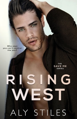 Rising West by Stiles, Aly