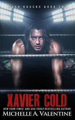 Xavier Cold by Valentine, Michelle A.