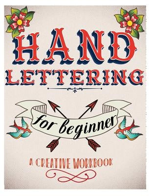 Hand Lettering For Beginer, A Creative Workbook: Create and Develop Your Own Style,8.5 x 11 inch,160 Page by Leaves, Banana