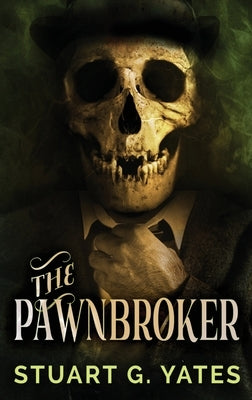The Pawnbroker by Yates, Stuart G.