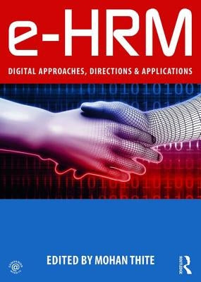 E-Hrm: Digital Approaches, Directions & Applications by Thite, Mohan