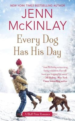 Every Dog Has His Day by McKinlay, Jenn