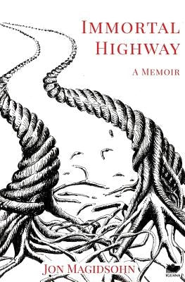 Immortal Highway by Magidsohn, Jon