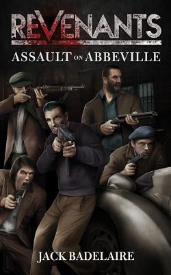 Assault on Abbeville by Badelaire, Jack