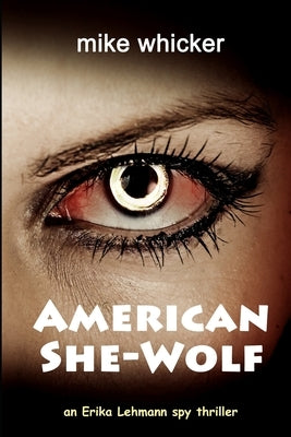 American She-Wolf by Whicker, Mike