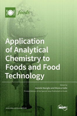 Application of Analytical Chemistry to Foods and Food Technology by Naviglio, Daniele