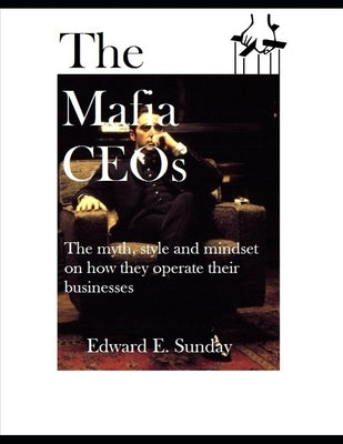 The Mafia CEOs by Sunday, Edward Edoho