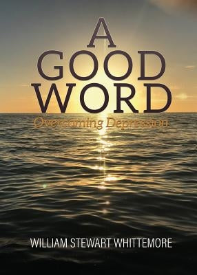 A Good Word by Whittemore, William Stewart