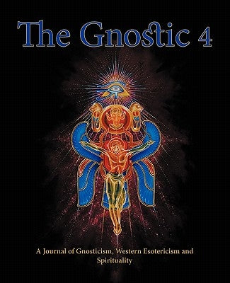 The Gnostic 4 Inc Alan Moore on the Occult Scene and Stephan Hoeller Interview by Smith, Andrew Phillip