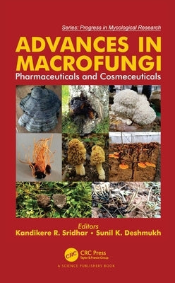 Advances in Macrofungi by Sridhar, Kandikere R.